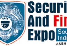 UBM India’s ‘Security and Fire Expo – South India 2017’ echoes industry’s potential