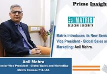 Matrix appoints Anil Mehra as its new Senior Vice President – Global Sales and Marketing