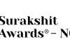 Surakshit NCR Awards 2026: Celebrating Excellence in Safety, Security and Resilience