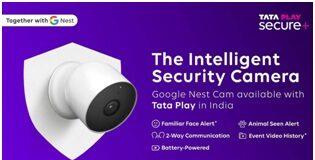 Tata Play Secure, Secure+ home security service launched in India